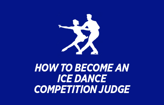 How to Become an Ice Dance Competition Judge